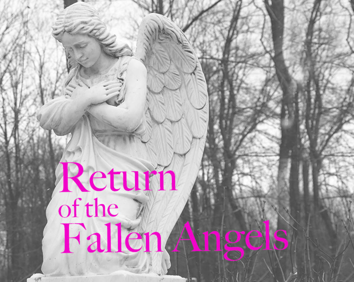 Return of the Fallen Angels